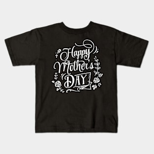 Happy Mother's Day Kids T-Shirt